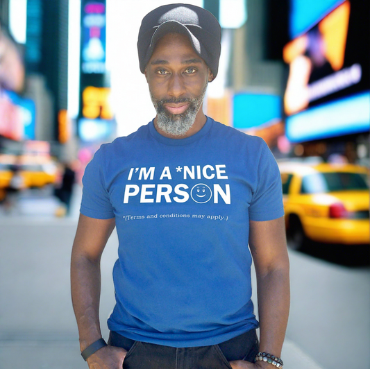 Men's I'M A *NICE PERSON Shirt